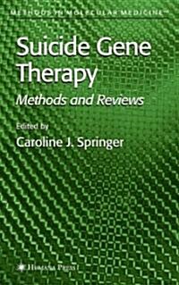 Suicide Gene Therapy: Methods and Reviews (Hardcover, 2004)