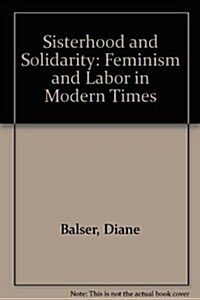 Sisterhood & Solidarity (Hardcover)