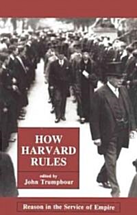 How Harvard Rules (Paperback)