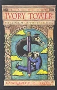 [중고] Leasing the Ivory Tower (Paperback)