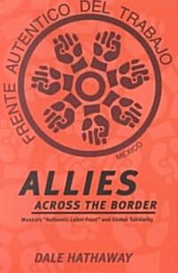Allies Across the Border (Paperback)