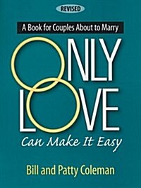 Only Love Can Make It Easy (Paperback, Workbook)