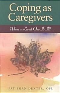 Coping As Caregivers (Paperback)
