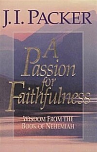 A Passion for Faithfulness (Hardcover)