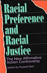 Racial Preference and Racial Justice (Hardcover)