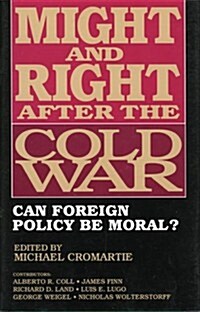 Might and Right After the Cold War (Hardcover)