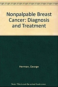 Nonpalpable Breast Cancer (Hardcover)