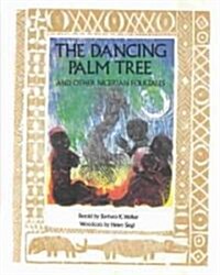 The Dancing Palm Tree and Other Nigerian Folktales (Hardcover)