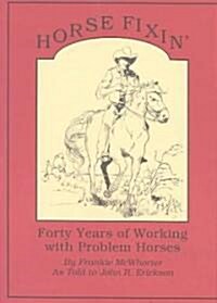 Horse Fixin (Paperback)