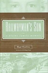 Railwaymans Son: A Plains Family Memoir (Hardcover)