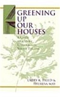 Greening Up Our Houses (Paperback)