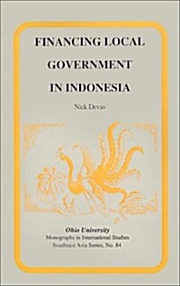 Financing Local Government in Indonesia (Paperback)