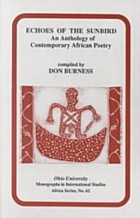 Echoes of the Sunbird: An Anthology of Contemporary African Poetry (Paperback)