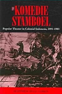 The Komedie Stamboel: Popular Theater in Colonial Indonesia, 1891-1903 Volume 112 (Paperback)