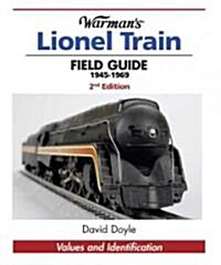 Warmans Lionel Train Field Guide, 1945-1969 (Paperback, 2nd)