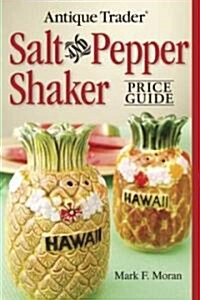 Antique Trader Salt And Pepper Shaker Price Guide (Paperback)
