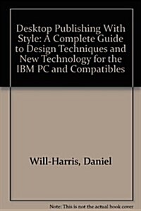 Desktop Publishing With Style (Paperback)