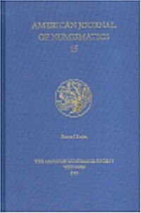 American Journal of Numismatics 15, (2003) (Hardcover)