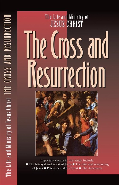 The Cross and the Resurrection (Paperback)