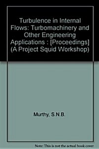 Turbulence in Internal Flows (Hardcover)