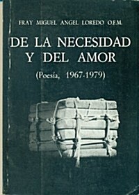 De la necesidad y del amor/ The Necessity and love (Paperback)