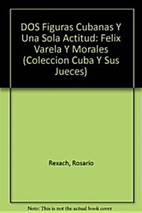 DOS Figuras Cubanas Y Una Sola Actitud (Paperback)