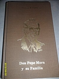 Don Pepe Mora Y Su Familia (Hardcover)