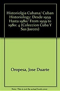 Historiolog? Cubana IV (1959-1980) (Paperback)