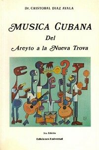 Música cubana del areyto a la nueva trova / 3a ed
