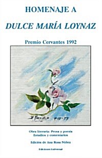 Homenaje a Dulce Maria Loynaz: Premio Cervantes 1992 (Paperback)