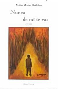 Nunca De Mi Te Vas (Paperback)