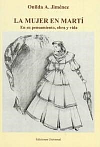 LA Mujer En Marti (Paperback)