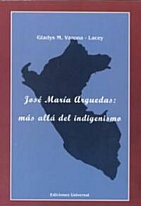 Jose Maria Arguedas (Paperback)