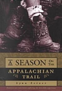 A Season on the Appalachian Trail (Paperback, 2nd)