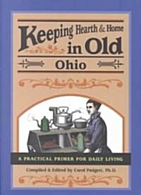 Keeping Hearth and Home in Old Ohio (Hardcover)
