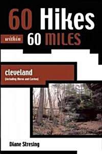 60 Hikes Within 60 Miles (Paperback, 1st)