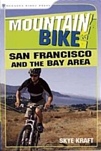 Mountain Bike! San Francisco Bay Area (Paperback)