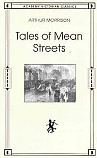 Tales of Mean Streets: Academy Victorian Classics (Paperback, Revised)