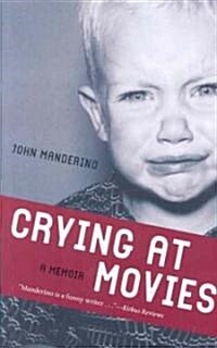 Crying at Movies: A Memoir (Paperback, 2, Second Edition)