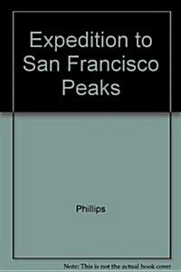 Expedition to San Francisco Peaks (Hardcover)