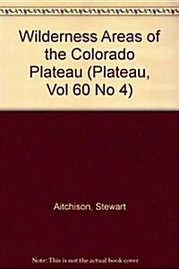 Wilderness Areas of the Colorado Plateau (Paperback)