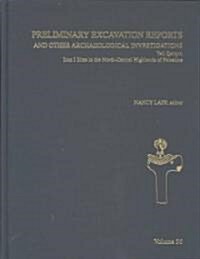 Preliminary Excavation Reports and Other Archaeological Investigations: Tell Qarqur, Iron I Sites in the North-Central Highlands of Palestine (Hardcover)