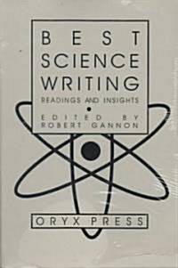 Best Science Writing: Readings and Insights (Paperback)