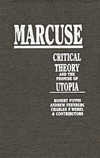 Marcuse: Critical Theory and the Promise of Utopia (Hardcover)