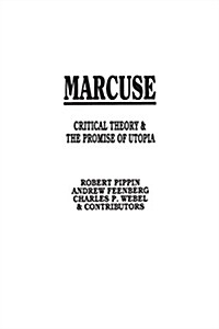 Marcuse: Critical Theory and the Promise of Utopia (Paperback)