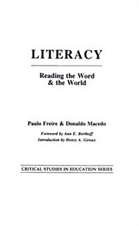 Literacy: Reading the Word & the World (Hardcover)