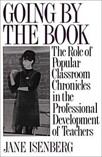 Going by the Book: The Role of Popular Classroom Chronicles in the Professional Development of Teachers (Paperback)