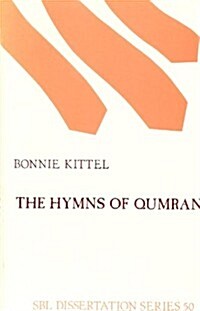 The Hymns of Qumran: Translation and Commentary (Paperback)