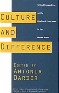 Culture and Difference: Critical Perspectives on the Bicultural Experience in the United States (Paperback)