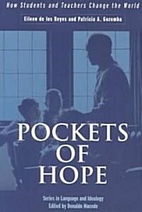 Pockets of Hope: How Students and Teachers Change the World (Paperback)